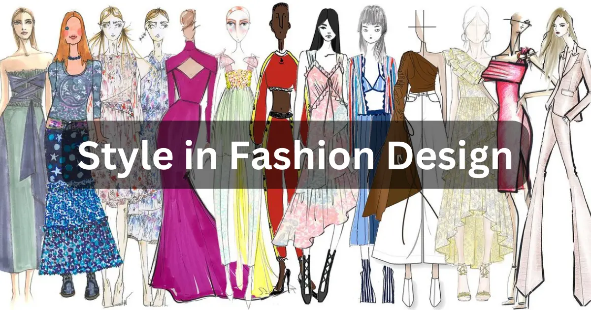 What is Style in Fashion Design